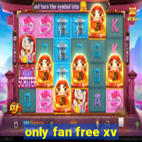 only fan free xv